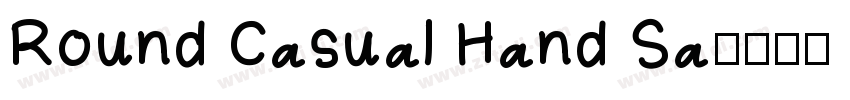 Round Casual Hand Sa字体转换